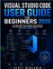 VISUAL Independently Published Visual Studio Code User Guide for Beginners 2026