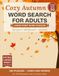 Cozy Autumn Word Search: Large Print Word Search Book for Adults and Seniors
