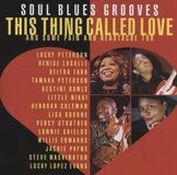 This Various Artists - This Thing Called Love: Soul Blues Grooves (and Some Pain And Heartache Too) (CD)