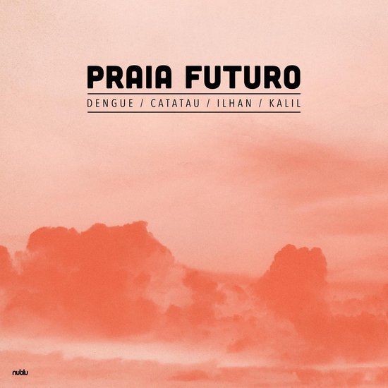 Praia Nublu Records Praia Futuro - LP