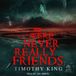 We Were Never Really Friends - 9798212835954