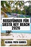 REISEFÜHRER FÜR SIESTA KEY BEACH