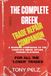 THE COMPLETE GREEK: TRADE REPAIR COMPANION: A Working Companion to THE COMPLETE GREEK: OPTION TRADING PLAYBOOK