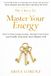 The 3 Keys to Master Your Energy