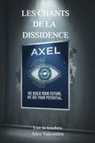 Les chants de la Dissidence - Tome 2: Lux in tenebris