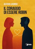 Il Carlo.capellano@fastbookspa.it Il coraggio di essere Robin Paperback