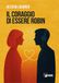 Il Carlo.capellano@fastbookspa.it Il coraggio di essere Robin Paperback