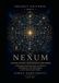 PROJECT UNIVERSE - BOOK IV: Nexum: The Relational Wholeness of the Cosmos