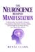 The Bounce Rank The Neuroscience Behind Manifestation: Understanding How Beliefs, Attention, Visualization, Repetition, Emotion, Habits, and Neuroplasticity Shape the Way You Think, Feel, and Act