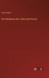 Die Outlook Verlag Die Fabrikation der Lacke und Firnisse Hardcover