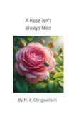 A Rose isn't always Nice