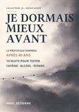 Je dormais mieux avant : Le protocole sommeil après 40 ans : 14 nuits pour tester caféine, alcool ou écrans