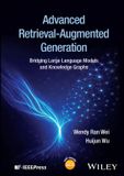 Advanced Wiley-Ieee Press Advanced Retrieval-Augmented Generation