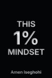 THIS 1% MINDSET: Q2 DISCIPLINE