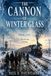 Cannon Of Winter Glass: Book #2