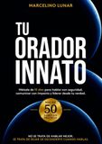 Tu Orador Innato: Método de 10 días para hablar con seguridad, comunicar con impacto y liderar desde tu verdad