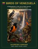 Birds of Venezuela: A Birdwatcher's Life List and Field Journal