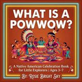 What Rosie Bright Sky What Is A Powwow? Paperback