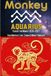 Monkey × Aquarius: YEAR OF THE MONKEY 2026-2027: YOUR MONTHLY LOVE, CAREER & MONEY FORECAST