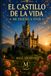 El Castillo de la Vida El Castillo de la Vida: Me Enseño a Vivir