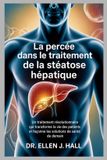 La Independently Published La percée dans le traitement de la stéatose hépatique