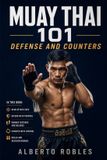 Muay Libri GmbH Muay Thai 101: Defense and Counters