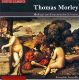 Source1 Ensemble Amaryllis - Morley: Madrigals & Canzonetta for 2-5 Voices (CD)