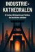 FlipFlop Industrie-Kathedralen