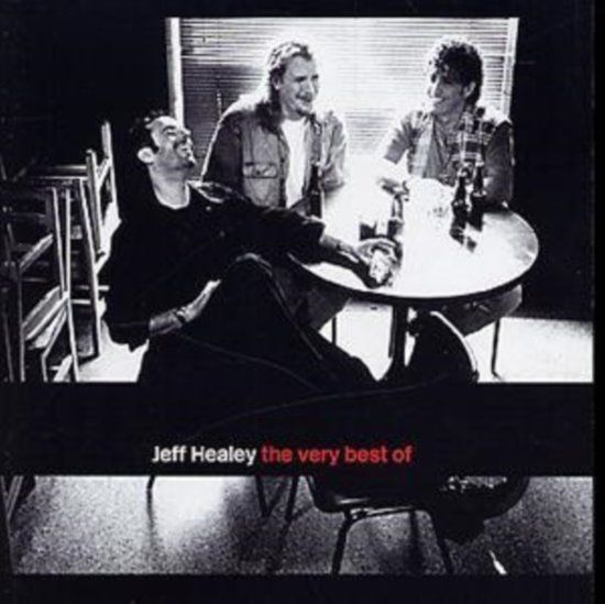 Jeff Healey Band - The Best Of