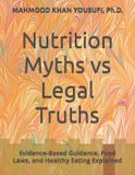 Nutrition Independently Published Nutrition Myths vs Legal Truths
