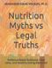 Nutrition Independently Published Nutrition Myths vs Legal Truths