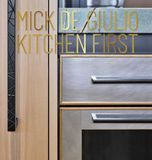 Mick de Giulio: Kitchen First - Hardcover