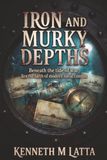 Iron Libri GmbH Iron and Murky Depths: Civil War Confederate Navy Begins Paperback