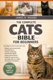 The Complete Cats Bible Bible for Beginners