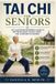 Tai CHI for Seniors Paperback