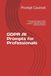 GDPR AI Prompts for Professionals: 50+ Advanced Prompts for DPIAs, Data Breaches, RoPA & Cookie Compliance — With Real Outputs & Audit-Ready Templates