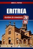 ERITREA GUIDA DI VIAGGIO 2026