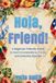 Hola, Friend!: A Beginner-Friendly Guide to Real Conversations, Travel, and Everyday Spanish