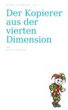 Der Kopierer aus der vierten Dimension