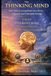 The Thinking Mind VII: Mastering Metacognition for Clarity, Control, and Conscious Living