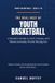 THE Independently Published The Real Cost of Youth Basketball
