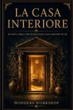 La Libri GmbH Storie Antiche Per Vite Moderne-La casa interiore Paperback