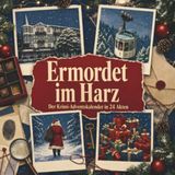 Ermordet im Harz: Der Krimi-Adventskalender in 24 Akten