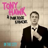 Tony Hawk & Punk Rock Karaoke - In The City (7" Single) (Vinyle coloré)