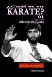 ¿Cuál KARATE ¿Cuál es su KARATE? 01 featuring Ademir da Costa: Edición en español