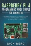 Raspberry Pi 4 Programming Made Simple For Beginners