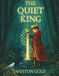 The Quiet King