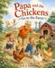 Papa and the Chickens: Go to the Farm
