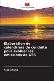 Élaboration Editions Notre Savoir Élaboration de calendriers de conduite pour évaluer les émissions de GES
