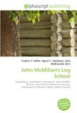 John Omniscriptum John McMillan's Log School